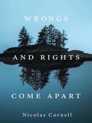 cover image of Wrongs and Rights Come Apart
